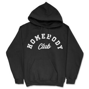 Homebody Club Unisex Hoodie Funny Sarcastic Introvert Hooded Sweatshirt